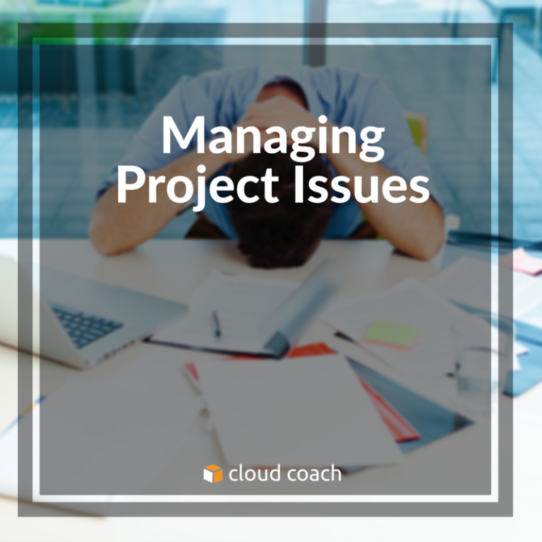Managing Project Issues | Cloud Coach