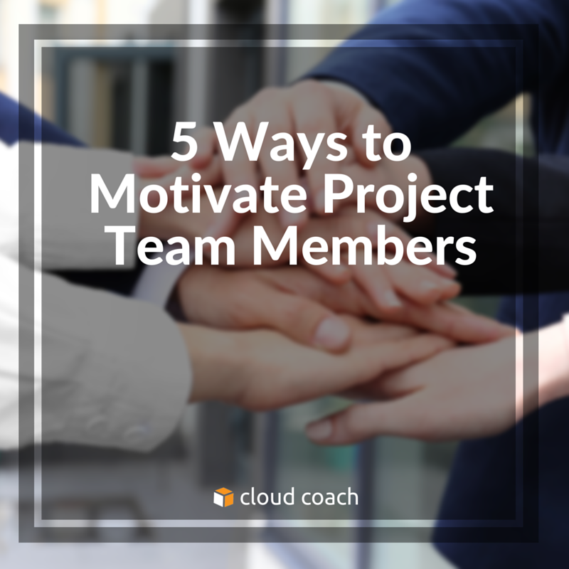 5 ways to motivate project team members