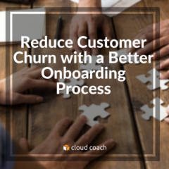 Reduce Customer Churn with a Better Onboarding Process