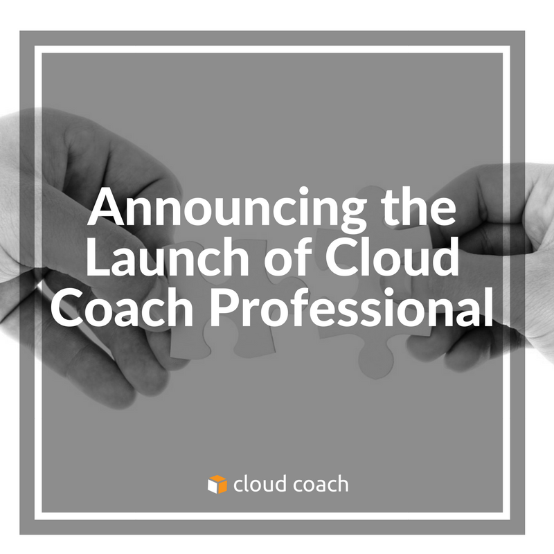 Announcing the Launch of Cloud Coach Professional