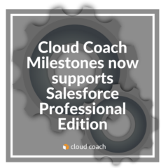 Cloud Coach Milestones Now Supports Professional Edition