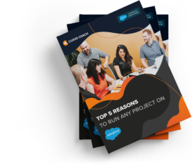 Top 5 Reasons to Run Any Project on Salesforce