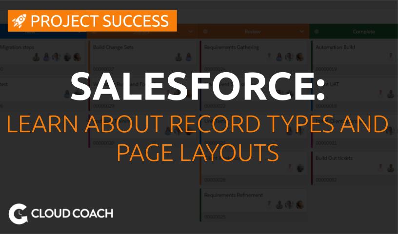 Record Types and Page Layouts in Salesforce
