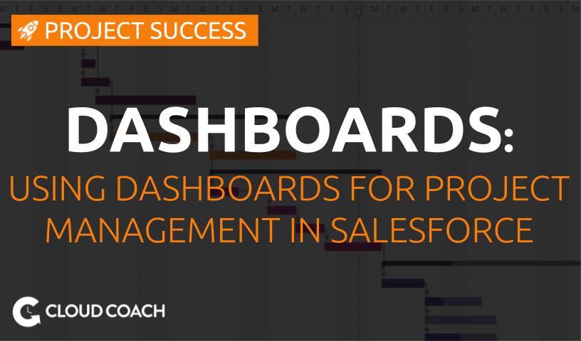 Dashboards in Salesforce for Project Management